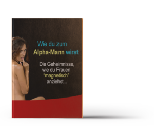 wie du zum alphamann wirst john alexander buch